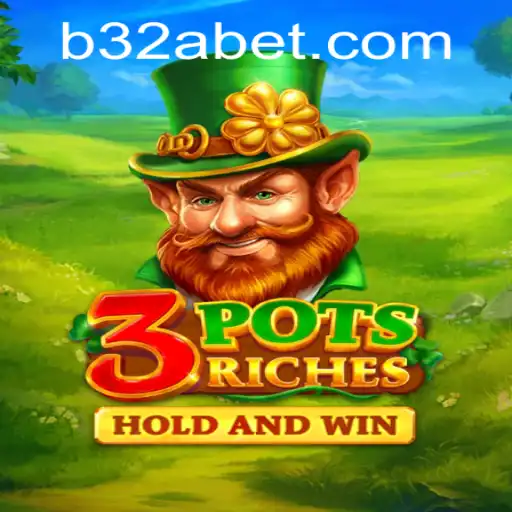 Descubra o Universo de 3potsRiches: O Novo Jogo Envolvente de B32A.COM