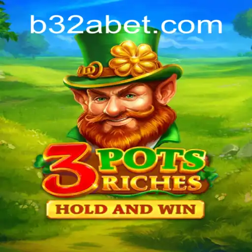 Descubra o Universo de 3potsRiches: O Novo Jogo Envolvente de B32A.COM