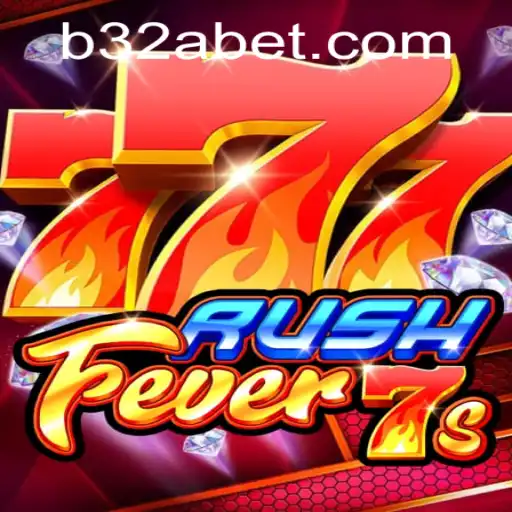 Descubra o Emocionante Mundo de RushFever7s no B32A.COM